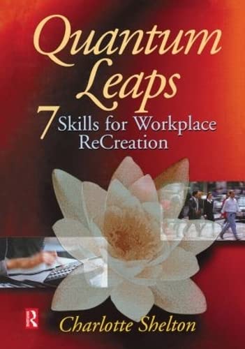 Imagen de archivo de Quantum Leaps: Seven Skills for Workplace ReCreation a la venta por BooksRun