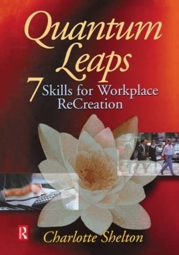 Stock image for Quantum Leaps: Seven Skills for Workplace ReCreation for sale by BooksRun