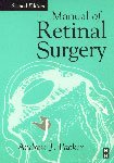 Manual of Retinal Surgery (9780750671064) by Packer MD, Andrew