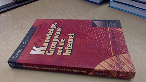 Beispielbild fr Knowledge, Groupware and the Internet (Resources for the Knowledge-Based Economy Series) zum Verkauf von WorldofBooks