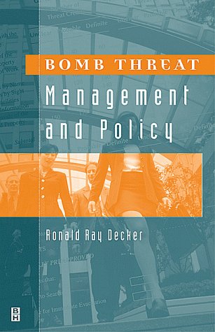 Stock image for BOMB THREAT MANAGEMENT AND POLICY for sale by Romtrade Corp.