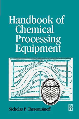 Stock image for Handbook Of Chemical Processing Equipment (Hb 2000) for sale by Romtrade Corp.