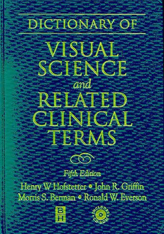 Stock image for The Dictionary of Visual Science and Related Clinical Terms for sale by Better World Books Ltd