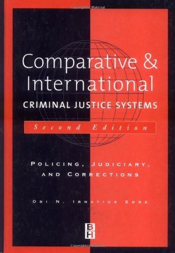 Beispielbild fr Comparative and International Criminal Justice Systems : Policing, Judiciary and Corrections zum Verkauf von Better World Books