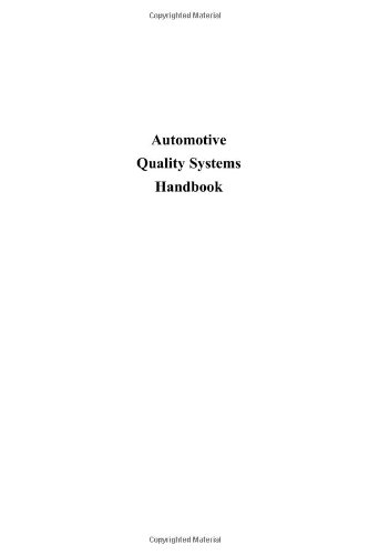 Beispielbild fr Automotive Quality Systems Handbook: New International Standards Requirements [With Disk] zum Verkauf von ThriftBooks-Atlanta