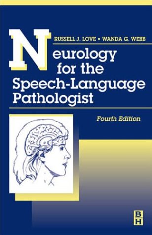 9780750672528: Neurology for the Speech-language Pathologist