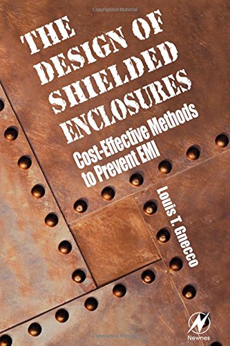 9780750672702: The Design of Shielded Enclosures: Cost-Effective Methods to Prevent Emi