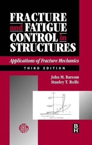 9780750673150: Fracture and Fatigue Control in Structures, Third Edition: Applications of Fracture Mechanics