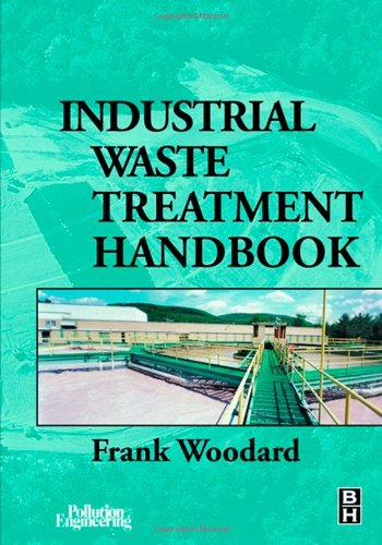 Industrial Waste Treatment Handbook - Woodard, Frank
