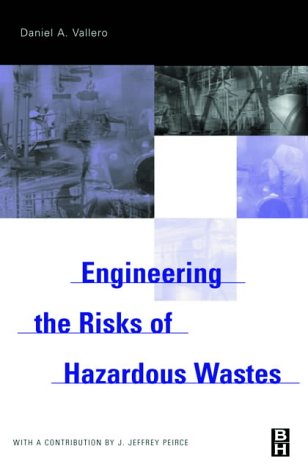 Stock image for Engineering the Risks of Hazardous Wastes for sale by The Happy Book Stack