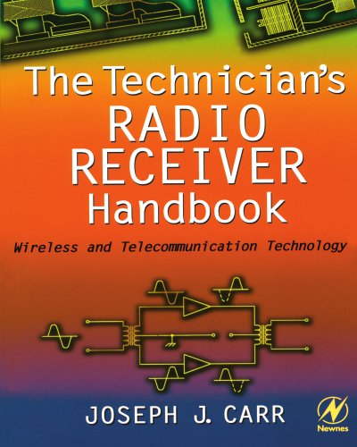Stock image for The Technician's Radio Receiver Handbook: Wireless and Telecommunication Technology for sale by Chiron Media
