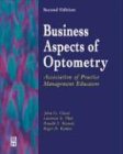 Imagen de archivo de Business Aspects of Optometry: Association of Practice Management Educators a la venta por HPB-Red