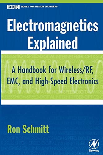 Imagen de archivo de Electromagnetics Explained: A Handbook for Wireless/ RF, EMC, and High-Speed Electronics (EDN Series for Design Engineers) a la venta por HPB-Red