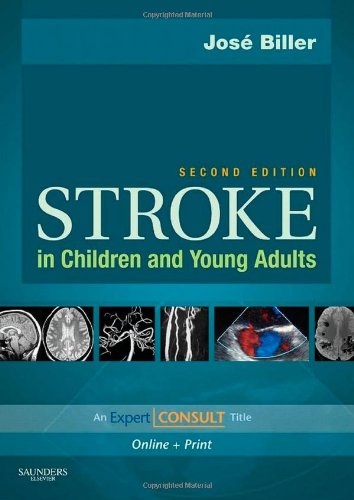 Stock image for Stroke in Children and Young Adults: Expert Consult - Online and Print for sale by Irish Booksellers