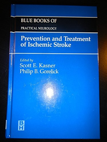 Beispielbild fr Prevention and Treatment of Ischemic Stroke: Blue Books of Practical Neurology Series zum Verkauf von Robinson Street Books, IOBA