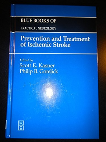 Stock image for Prevention and Treatment of Ischemic Stroke: Blue Books of Practical Neurology Series for sale by HPB-Red