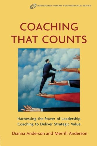 Beispielbild fr Coaching That Counts: Harnessing the Power of leadership Coaching to Deliver Strategic Value zum Verkauf von Anybook.com