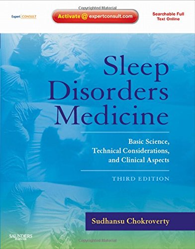 Stock image for Sleep Disorders Medicine: Basic Science, Technical Considerations, and Clinical Aspects, Expert Consult - Online and Print for sale by HPB-Red