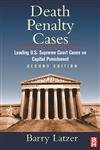 Beispielbild fr Death Penalty Cases: Leading U.S. Supreme Court Cases on Capital Punishment zum Verkauf von SecondSale