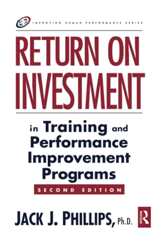 Beispielbild fr Return on Investment in Training and Performance Improvement Programs zum Verkauf von Better World Books