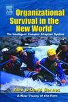 Imagen de archivo de Organizational Survival in the New World a la venta por Better World Books