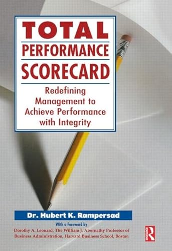 Beispielbild fr Total Performance Scorecard: Redefining Management to Achieve Performance with Integrity zum Verkauf von Wonder Book