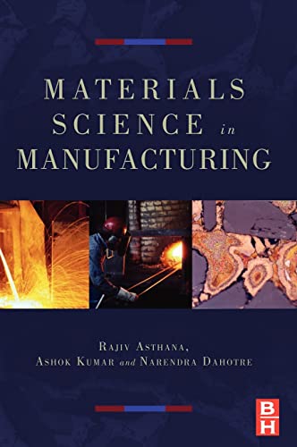 9780750677165: Materials Processing and Manufacturing Science