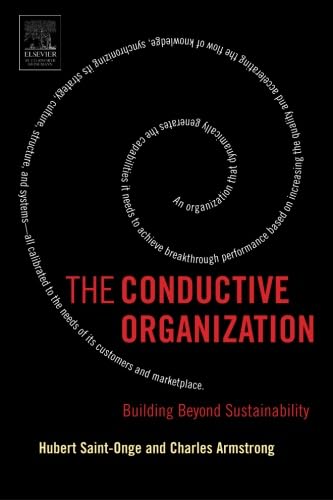 Beispielbild fr The Conductive Organization: Building Beyond Sustainability zum Verkauf von SecondSale