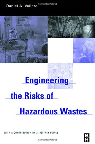 9780750677424: Engineering The Risks of Hazardous Wastes
