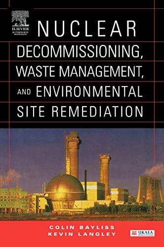 

Nuclear Decommissioning, Waste Management, and Environmental Site Remediation