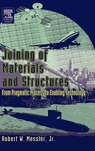 Stock image for Joining of Materials and Structures: From Pragmatic Process to Enabling Technology for sale by HPB-Red