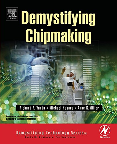 Demystifying Chipmaking (9780750677608) by Yanda, Richard F.; Heynes, Michael; Miller, Anne