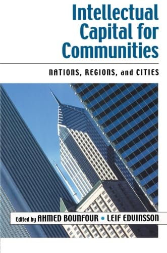 Beispielbild fr Intellectual Capital for Communities: Nations, Regions, and Cities zum Verkauf von ThriftBooks-Dallas