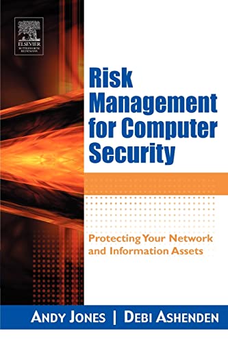 Imagen de archivo de Risk Management for Computer Security : Protecting Your Network and Information Assets a la venta por Better World Books