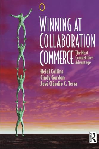 Beispielbild fr Winning at Collaboration Commerce: The Next Competitive Advantage zum Verkauf von Book Dispensary