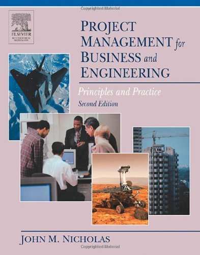 Beispielbild fr Project Management for Business and Engineering : Principles and Practice zum Verkauf von Better World Books