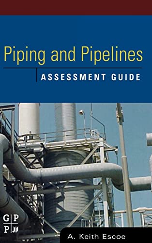 Imagen de archivo de Piping and Pipelines Assessment Guide (Stationary Equipment Assessment) a la venta por Chiron Media