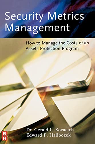 Stock image for Security Metrics Management: How to Manage the Costs of an Assets Protection Program for sale by Wizard Books