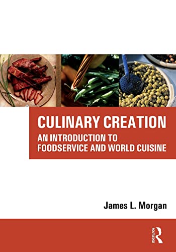 Beispielbild fr Culinary Creation: An Introduction to Foodservice and World Cuisine zum Verkauf von WorldofBooks