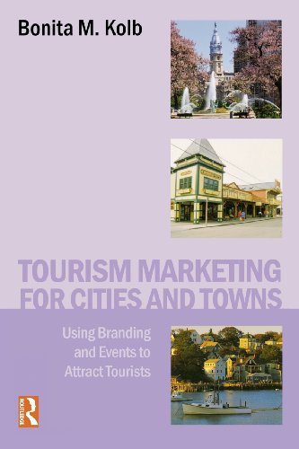 9780750679459: Tourism marketing for cities and towns: Using Branding and Events to Attract Tourists
