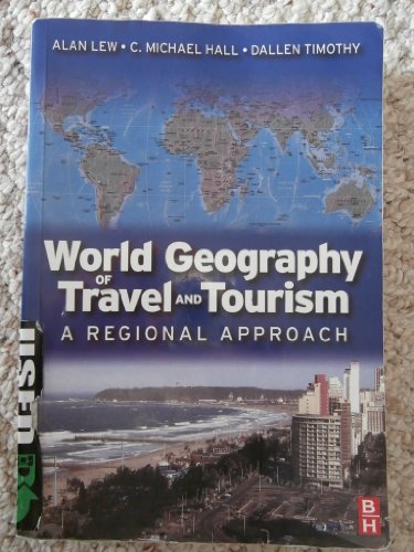 Beispielbild fr World Geography of Travel and Tourism : A Regional Approach zum Verkauf von Better World Books