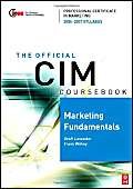Imagen de archivo de CIM Coursebook 06/07 Marketing Fundamentals a la venta por Chiron Media