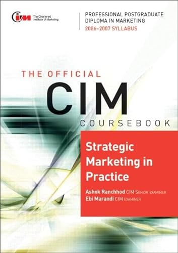 Imagen de archivo de CIM Coursebook 06/07 Strategic Marketing in practice a la venta por Books Puddle