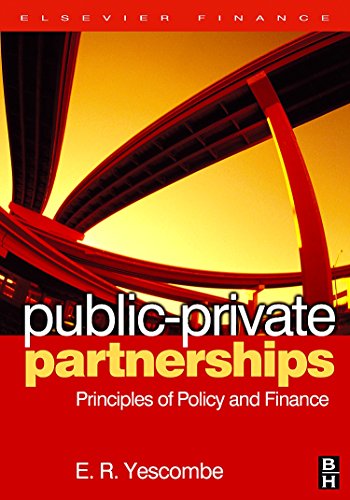 Public-Private Partnerships: Principles of Policy and Finance (9780750680547) by Yescombe, E. R.