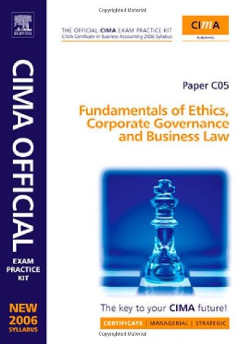 Imagen de archivo de Fundamentals of Ethics, Corporate Governance and Business Law: New Syllabus: Certificate in Business Accounting (CIMA Exam Practice Kit) a la venta por AwesomeBooks