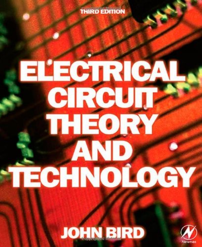 Electrical Circuit Theory and Techonolgy (9780750681391) by Bird, John