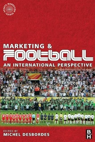 Beispielbild fr Marketing and Football: an international perspective (Sports Marketing) zum Verkauf von Books-R-Keen