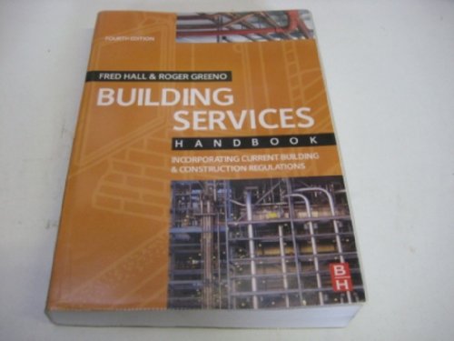 Beispielbild fr Building Services Handbook: Incorporating Current Building & Construction Regulations (Building Services Handbook S.) zum Verkauf von WorldofBooks