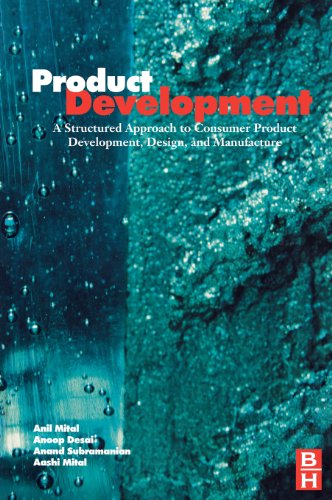 Stock image for Product Development: A Structured Approach to Design and Manufacture for sale by The Book Spot