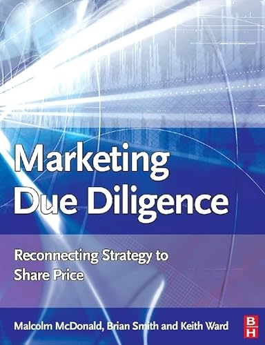 Imagen de archivo de Marketing Due Diligence: Reconnecting Strategy to Share Price a la venta por HPB-Red